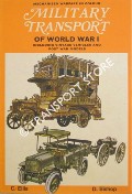 Book cover of Military Transport of World War I by ELLIS, C. & BISHOP, D.
